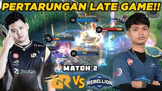 LING ALBERT KELUAR!! REBELLION PAKE 2 HERO RAJA LATE GAME, GAME SUPER SENGIT!! - RRQ VS RBL MATCH 2