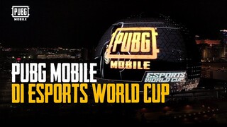 PUBG MOBILE | PUBG MOBILE di Esports World Cup