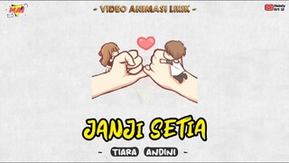 JANJI SETIA - Tiara Andini || Lirik Video Animasi