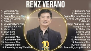 Renz Verano Greatest Hits ~ Best Songs Tagalog Love Songs 80's 90's Nonstop