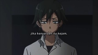 Kata Kata Dari Lord Hikigaya❄