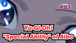 [Yu-Gi-Oh!] "Special Ability" of Aibo_1
