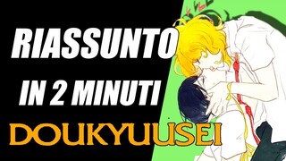 DOUKYUUSEI IN 2 MINUTI |RIASSUNTO ITA|#27