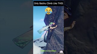 Only Baizhu Climb Like THIS 😵🙄🙄