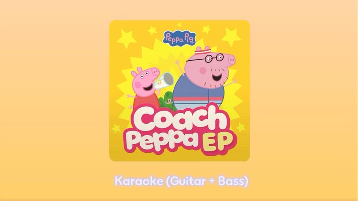[Karaoke] Coach Peppa's Exercise