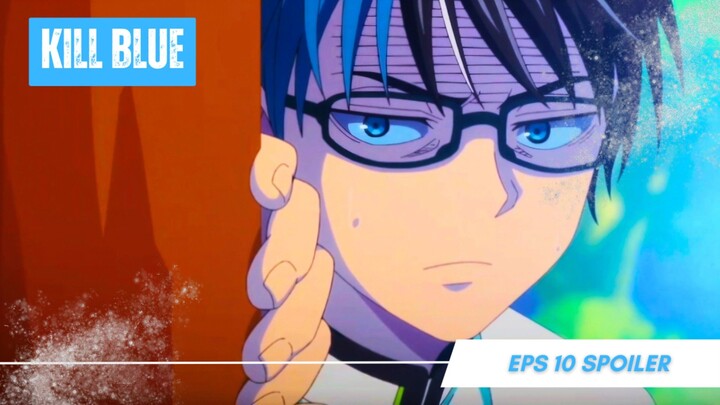 Kill Blue - EP10 Sub Indonesia!