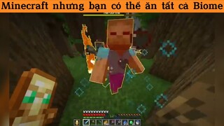 Minecraft nhưng bạn có thể ăn tất cả Biome p13