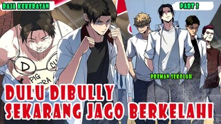 DULU DIBULLY SEKARANG JAGO BERKELAHI | RAJA KEKERASAN PART 2