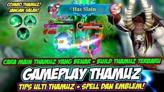 TUTORIAL THAMUZ ❗ CARA MAIN THAMUZ❗ BUILD THAMUZ TERSAKIT + COMBO THAMUZ ❗ GAMEPLAY THAMUZ SKIN BARU