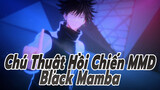 [Chú Thuật Hồi Chiến MMD] Black Mamba