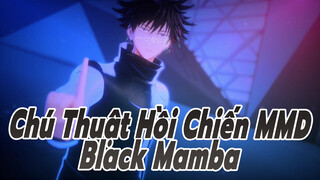 [Chú Thuật Hồi Chiến MMD] Black Mamba