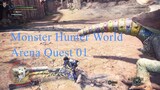 Monster Hunter World - Arena Quest 01