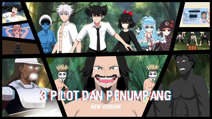 3 PILOT DAN PENUMPANG (NEW VERSION) (Animasi AJ-KUN)