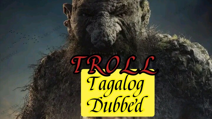 Tagalog dub @ ( TROLL  ) -  Full movie