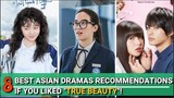 BEST ASIAN DRAMAS RECOMMENDATIONS IF YOU LIKED TRUE BEAUTY!