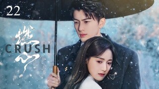 EP 22[Crush]Sub Indo 2024