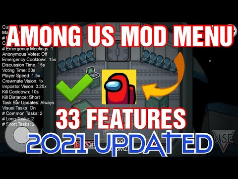 AMONG US MOD MENU, 33 FEATURES, 2021 VERSION