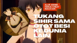 Alur cerita anime isekai cheat magiCian