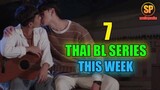 7 Thai BL Series You Can Watch Right Now (This July) | Smilepedia Update