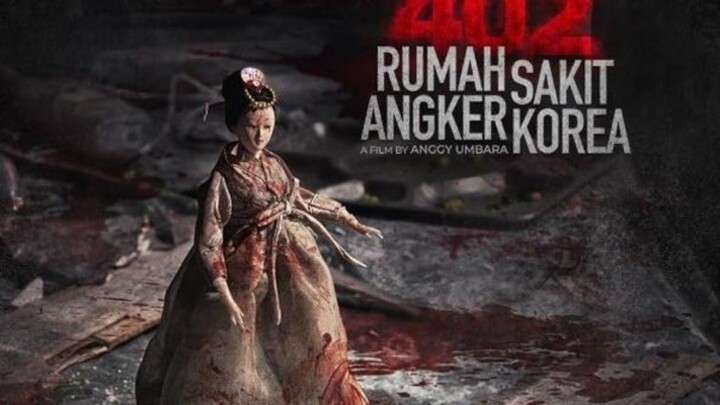 402 RUMAH SAKIT ANGKER KOREA (FILM HOROR INDONESIA)