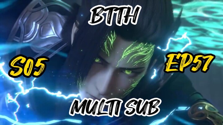 BATTLE THROUGH THE HEAVEN SEASON 5 EPISODE 57 MULTI SUB