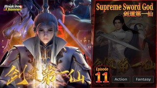 Eps 11 Supreme Sword God 剑道第一仙