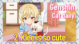 [Genshin Impact  Cat daily]  2  Klee is so cute