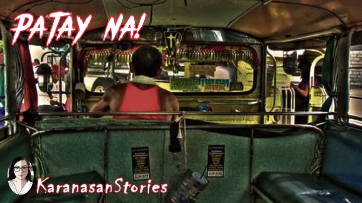 PATAY NA I PINOY HORROR STORIES I KARANASAN STORIES