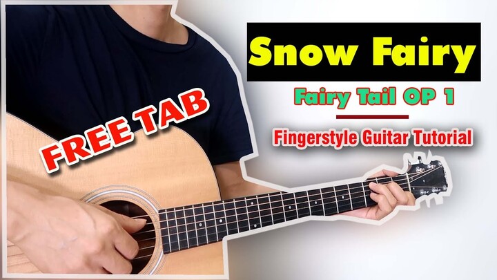 Hướng dẫn: Fairy Tail OP1 - Snow Fairy | Fingerstyle Guitar Tutorial + TAB