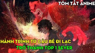 Tóm tắt anime: Hành trình từ cậu bé đi bụi, trở thành top 1 sever