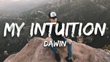 Dawin - My Intuition (Lyrics)