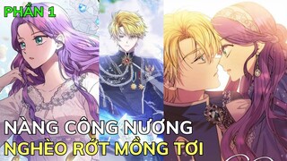 NÀNG CÔNG NƯƠNG NGHÈO RỚT MỒNG TƠI - Phần 1 | Review Truyện Tranh Hay