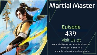 Martial Master Episode 439 Sub Indo