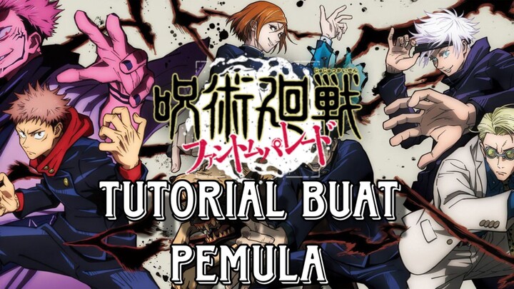 Tutorial mainin game Jujutsu Kaisen Phantom Parade!