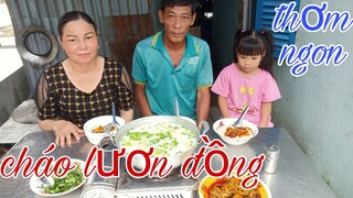 Tư nấu nồi cháo lươn đồng  thơm ngon!