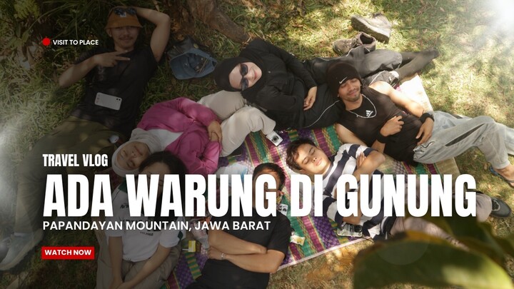 HIKING & CAMPING DI GUNUNG PAPANDAYAN 🥾🏕️
