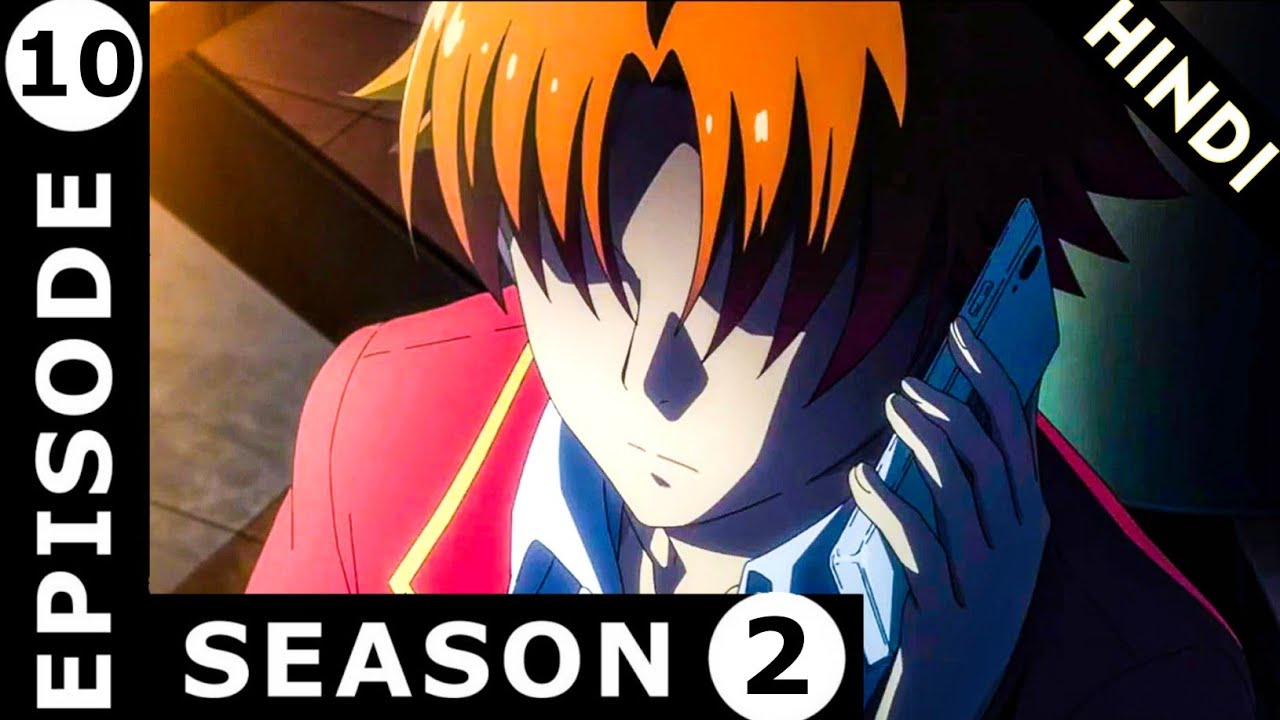 CLASSROOM OF THE ELITE Season 2 Episode 12 Explained in HINDI, Oreki Mv