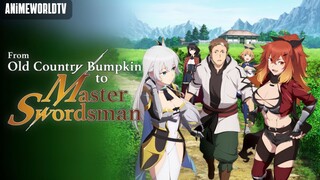 [Complete Series] From Old Country Bumpkin to Master Swordsman Episode 1-12