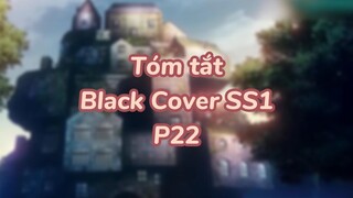 Tóm tất: Black Cover Season 1 ( P20 )| #anime #blackcover