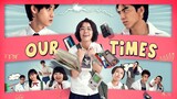 Our Times Taiwanese Movie (eNG sUB)