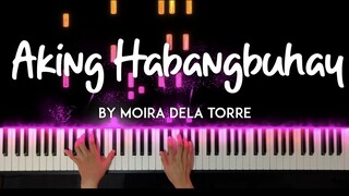 Aking Habangbuhay by Moira dela Torre piano cover + sheet music