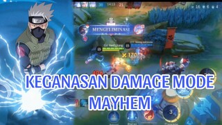 KEGANASAN DAMAGE MODE MAYHEM:)