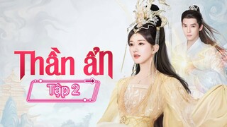 Phim Thần Ẩn - Tập 2 - Vietsub
