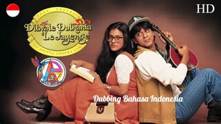 DILWALE DULHANIA LE JAYENGE (1995) DUBBING BAHASA INDONESIA KUALITAS HD