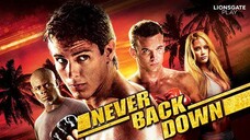 NEVER BACK DOWN - กระชากใจสู้เเล้วขว้าใจเธอ