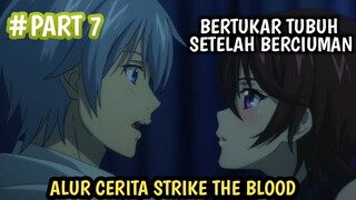 BERTUKAR TUBUH SETELAH BERCIUMAN Alur Cerita Anime STRIKE THE BLOOD