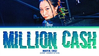 [XG TAPE #4] MAYA 'Million Cash' Lyrics (Color Coded Lyrics)