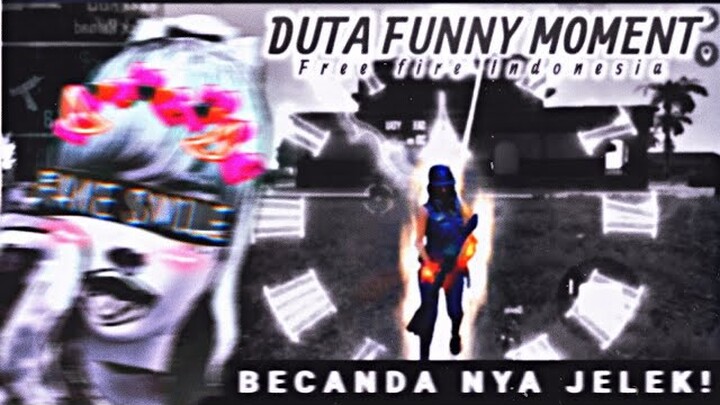 DUTA FUNNY MOMENT FF PART 10 - BECANDA NYA JELEK! | FREE FIRE INDONESIA