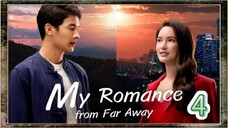 my romance from far away 4 sub indo