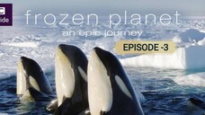 Frozen Planet (Season 1) Dual Audio {Hindi-English) EPISODE -3